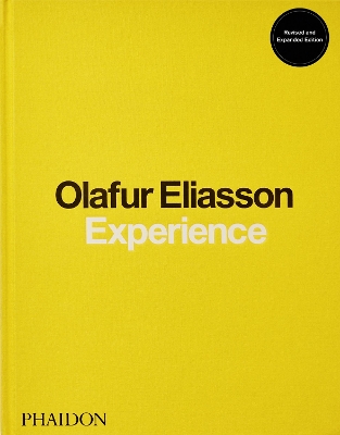 EXPERIENCE - OLAFUR ELIASSON-MICHELLE KUO-ANNA ENGBERG-PEDER