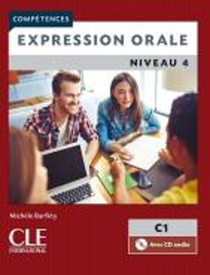 EXPRESSION ORALE 4 B2 + C1 METHODE (+ CD) 2ND ED - MICHELE B