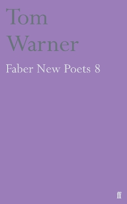 FABER NEW POETS 8 PB C FORMAT - TOM WARNER