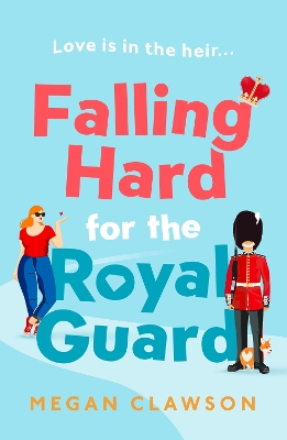 FALLING HARD FOR THE ROYAL GUARD - MEGAN CLAWSON