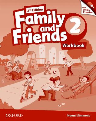FAMILY AND FRIENDS 2 WB (+ONLINE PRACTICE) 2ND ED - OXFORD E