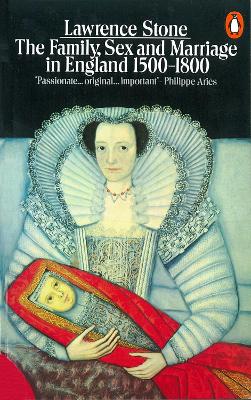 FAMILY SEX AND MARRIAGE IN ENGLAND : 1500 - 1800 PB - LAWREN