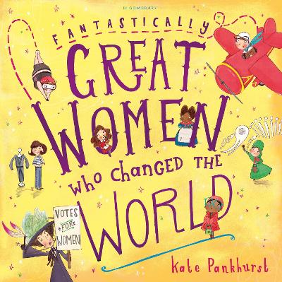 FANTASTICALLY GREAT WOMEN WHO CHANGED THE WORLD  PB - MS KAT