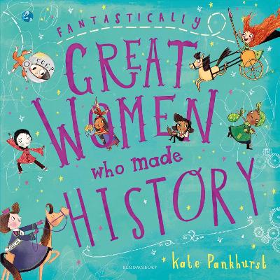 FANTASTICALLY GREAT WOMEN WHO MADE HISTORY  PB - KATE PANKHU