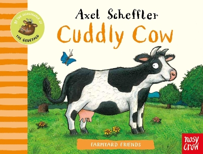 FARMYARD FRIENDS : CUDDLY COW HC BBK - AXEL SCHEFFLER