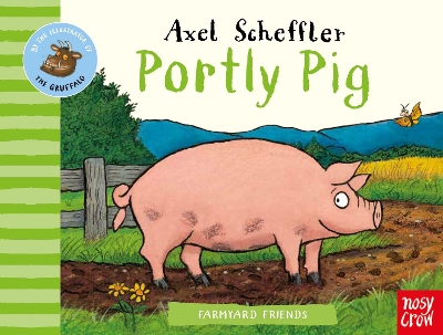 FARMYARD FRIENDS : PORTLY PIG HC BBK - AXEL SCHEFFLER