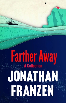 FARTHER AWAY PB - JONATHAN FRANZEN