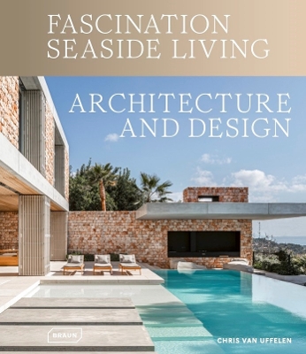 FASCINATION SEASIDE LIVING: ARCHITECTURE   DESIGN HC - CHRIS