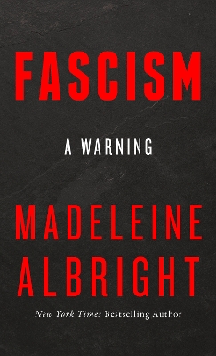 FASCISM-A-WARNING-PB-MADELEINE-ALBRIGHT.jpg FASCISM: A WARNING PB - MADELEINE ALBRIGHT
