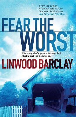 FEAR THE WORST PB B FORMAT - LINWOOD BARCLAY