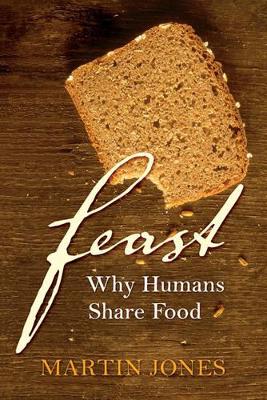 FEAST WHY HUMANS SHARE FOOD - SPECIAL OFFER HC COFFEE TABLE