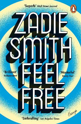 FEEL FREE : ESSAYS - ZADIE SMITH