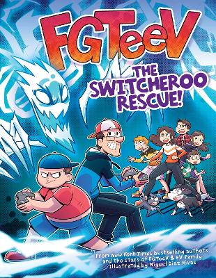 FGTEEV :THE SWITCHEROO RESCUE! - FGTEEV-MIGUEL DIAZ RIVAS