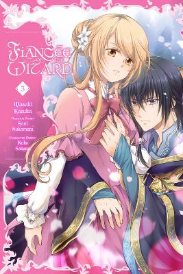 FIANCEE OF THE WIZARD VOL. 3 - KAREN MCGILLICUDDYKEIKO SAKAN