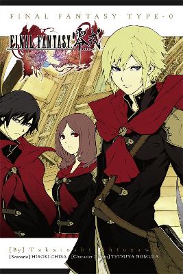 FINAL FANTASY TYPE-0 - TAKATOSHI SHIOZAWA-HIROKI CHIBA-TETSU