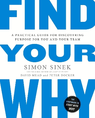 FIND YOUR WHY PB - SIMON SINEK-DAVID MEAD-PETER DOCKER