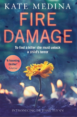 FIRE DAMAGE : A GRIPPING THRILLER THAT WILL KEEP YOU HOOKED