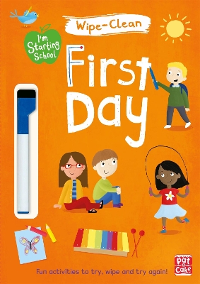 FIRST DAY: WIPE-CLEAN BOOK WITH PEN (IM STARTING SCHOOL)  PB