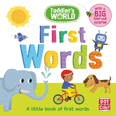 FIRST WORDS : A LITTLE BOARD BOOK OF FIRST WORDS WITH A FOLD