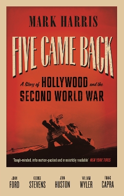 FIVE CAME BACK - MARK HARRIS