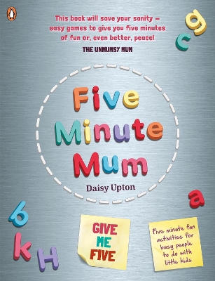 FIVE MINUTE MUM: GIVE ME FIVE - DAISY UPTON