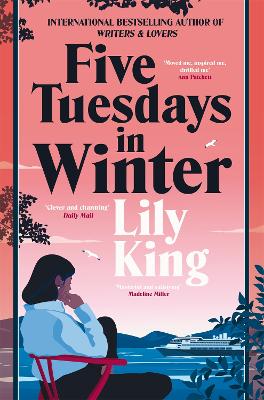 FIVE-TUESDAYS-IN-WINTER-PB-MME-LILY-KING.jpg FIVE TUESDAYS IN WINTER PB MME - LILY KING