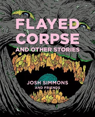 FLAYED CORPSE AND OTHER STORIES - JOSH SIMMONS