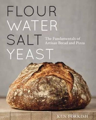 FLOUR WATER SALT YEAST - KEN FORKISH