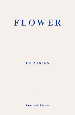 FLOWER PB - ED ATKINS