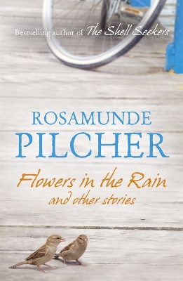 FLOWERS IN THE RAIN PB B FORMAT - ROSAMUNDE PILCHER