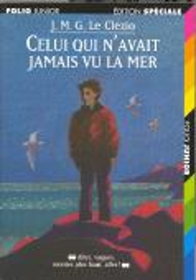 FOLIO JUNIOR : CELUI QUI NAVAIT JAMAIS VU LA MER POCHE - J M