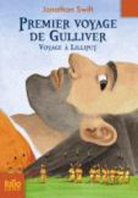 FOLIO JUNIOR : PREMIER VOYAGE DE GULLIVER VOYAGE A LILLIPUT