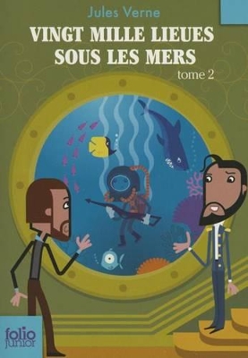 FOLIO JUNIOR : VINGT MILLE LIEUES SOUS LES MERS TOME 2 - JUL