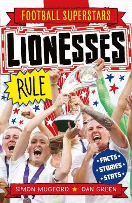 FOOTBALL SUPERSTARS: LIONESSES RULE - SIMON MUGFORD-DAN GREE