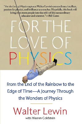 FOR THE LOVE OF PHYSICS PB B FORMAT - WALTER LEWIN-WARREN GO