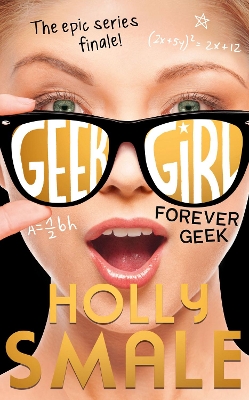 FOREVER GEEK GIRL  PB - HOLLY SMALE