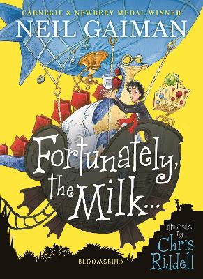 FORTUNATELY THE MILK... PB - NEIL GAIMAN-CHRIS RIDDELL
