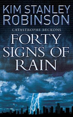 FORTY SIGNS OF RAIN PB A FORMAT - KIM STANLEY ROBINSON