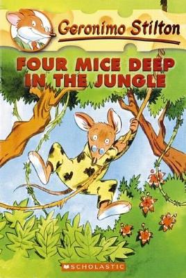 FOUR MICE DEEP IN THE JUNGLE (GERONIMO STILTON #5) - GERONIM