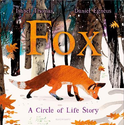 FOX : A CIRCLE OF LIFE STORY PB - ISABEL THOMAS-DANIEL EGNEU