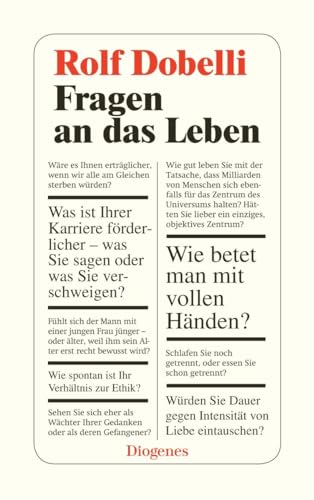 FRAGEN AN DAS LEBEN - ROLF DOBELLI