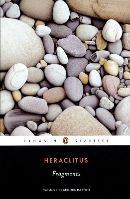FRAGMENTS PB - HERACLITUS-BROOKS HAXTON-JAMES HILLMAN