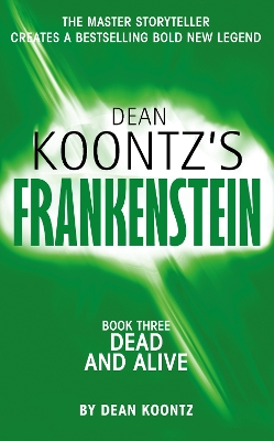 FRANKENSTEIN 3: DEAD AND ALIVE PB A FORMAT - DEAN KOONTZ