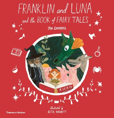 FRANKLIN AND LUNA AND THE BOOK OF FAIRY TALES HC - JEN CAMPB