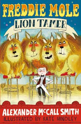 FREDDIE MOLE LION TAMER  PB - ALEXANDER MCCALL SMITH-KATE HI