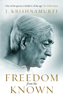 FREEDOM FROM THE KNOWN  PB - J KRISHNAMURTI