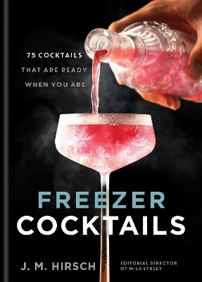 FREEZER COCKTAILS HC - J. M. HIRSCH