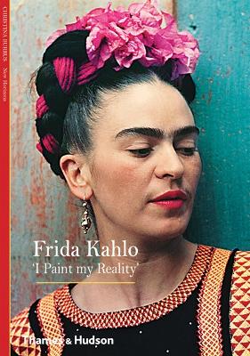 FRIDA KAHLO I PAINT MY REALITY PB - CHRISTINA BURRUS