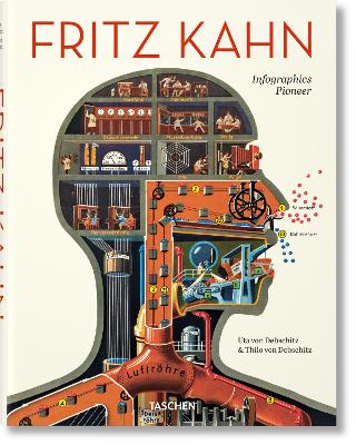 FRITZ KAHN. INFOGRAPHICS PIONEER - UTA AND THILO VON DEBSCHI