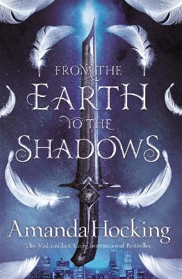 FROM THE EARTH TO THE SHADOWS - AMANDA HOCKING